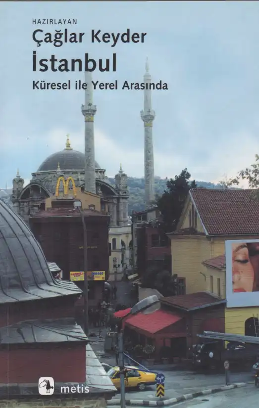 İstanbul Küresel ile Yerel Arasında — Çağlar Keyder