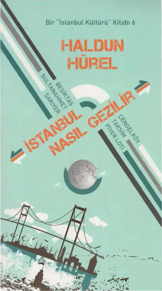 İstanbul Nasıl Gezilir — Haldun Hürel