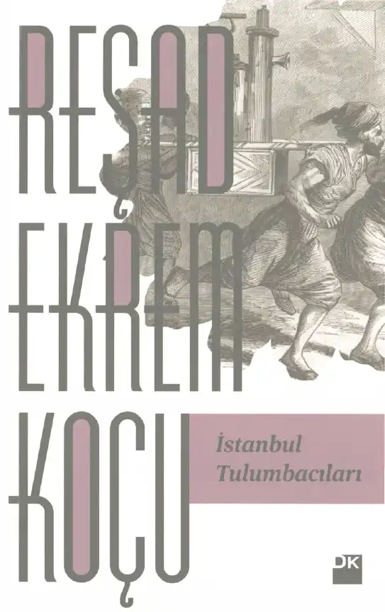 İstanbul Tulumbacıları — Reşad Ekrem Koçu