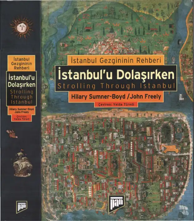 İstanbul'u Dolaşırken: İstanbul Gezgininin Rehberi — Hilary Sumner-Boyd ve John Freely