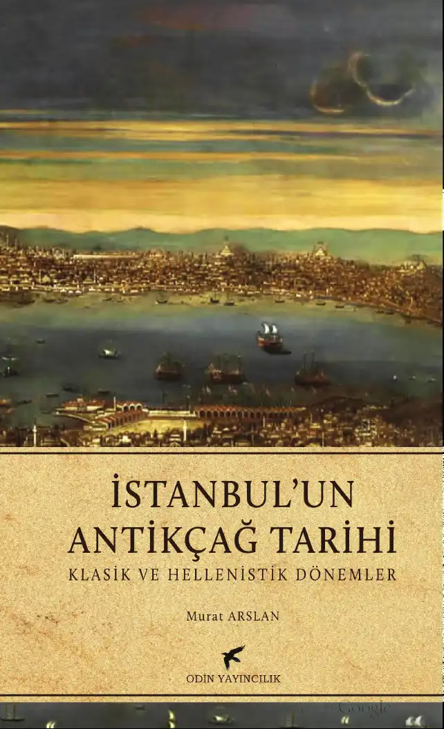 İstanbul'un Antikçağ Tarihi — Murat Arslan