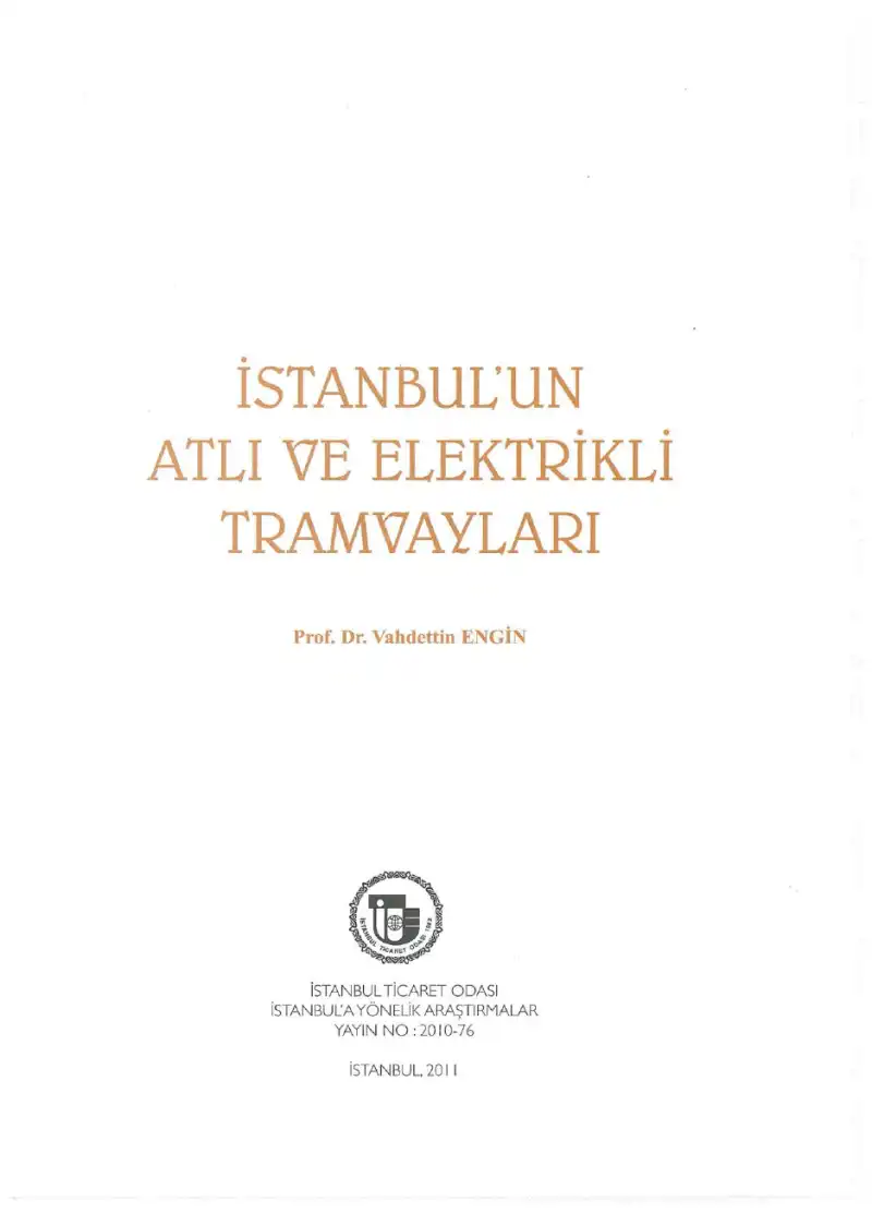İstanbul'un Atlı ve Elektrikli Tramvayları — Vahdettin Engin