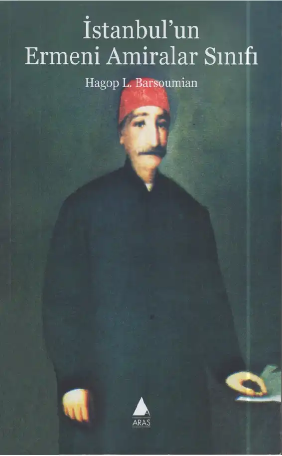 İstanbul'un Ermeni Amiralar Sınıfı — Hagop L. Barsoumian