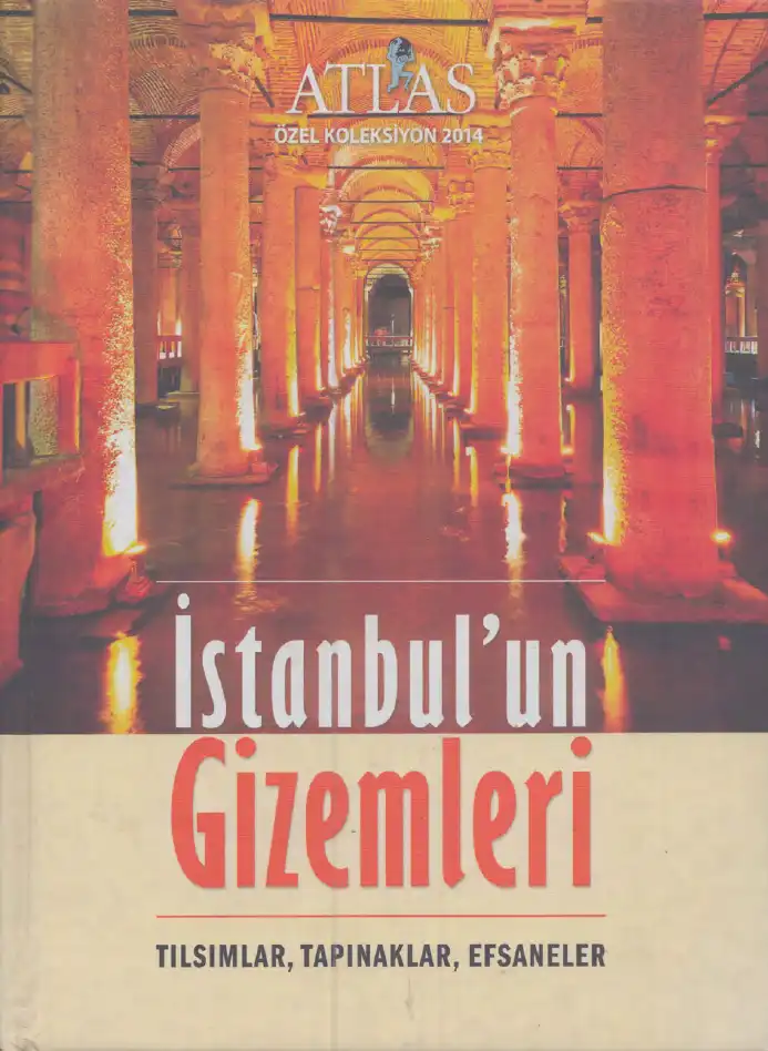 İstanbul'un Gizemleri: Tılsımlar, Tapınaklar, Efsaneler — Tevfik Taş