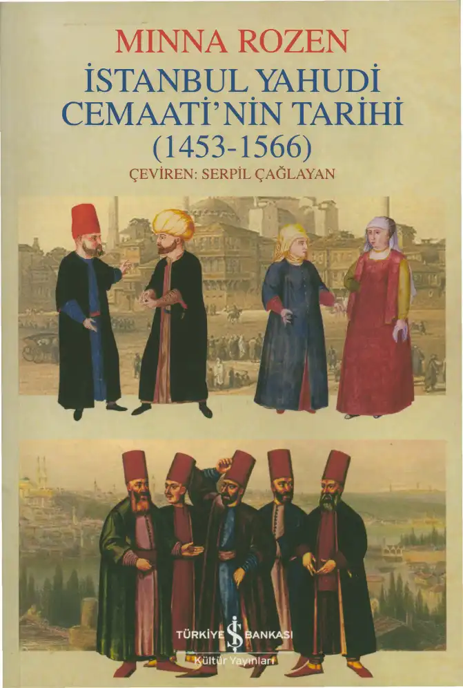 İstanbul Yahudi Cemaati'nin Tarihi (1453-1566) — Minna Rozen