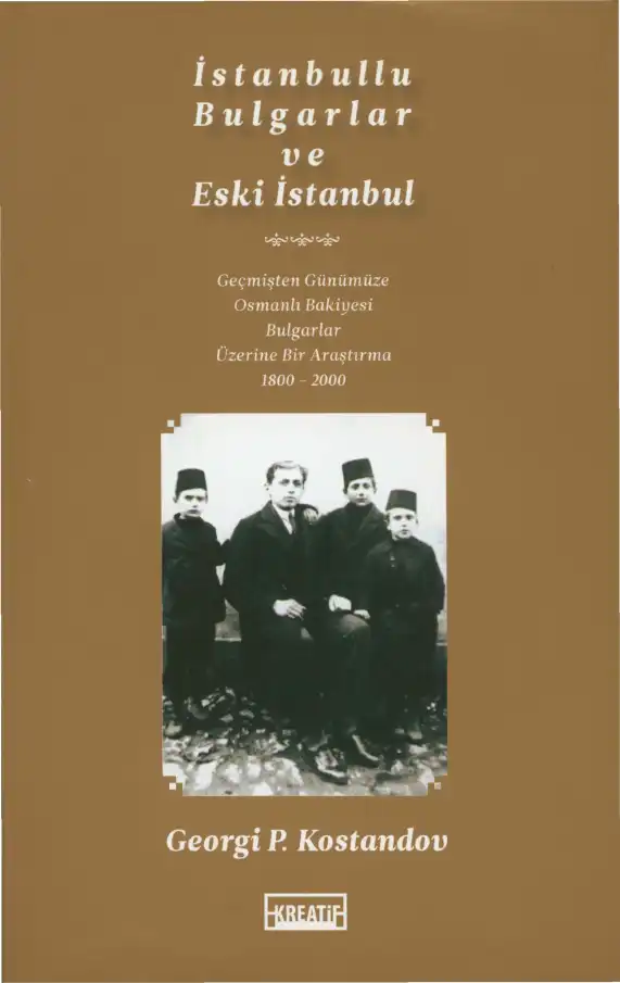 İstanbullu Bulgarlar ve Eski İstanbul — Georgi P. Kostandov