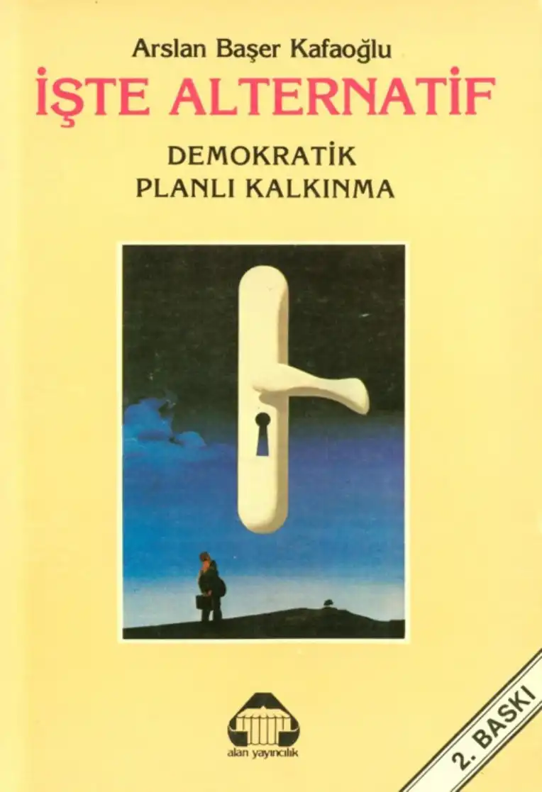 İşte Alternatif: Demokratik Planlı Kalkınma — Arslan Başer Kafaoğlu