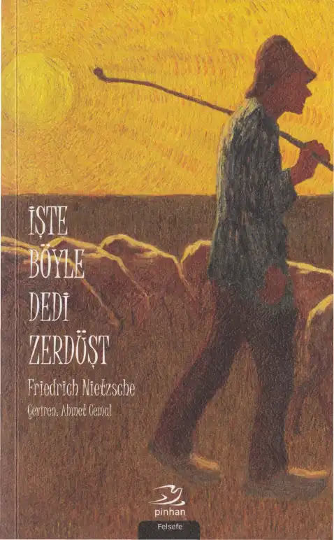 İşte Böyle Dedi Zerdüşt — Friedrich Nietzsche