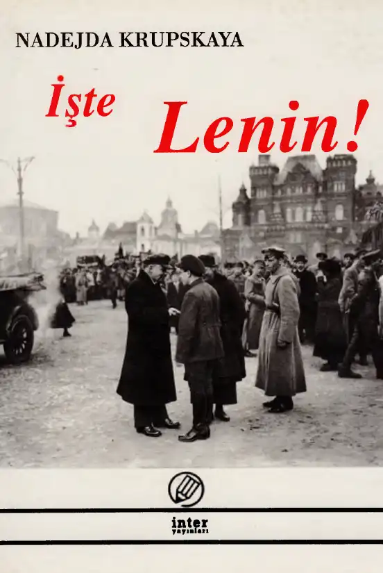 İşte Lenin — Nadejda Krupskaya
