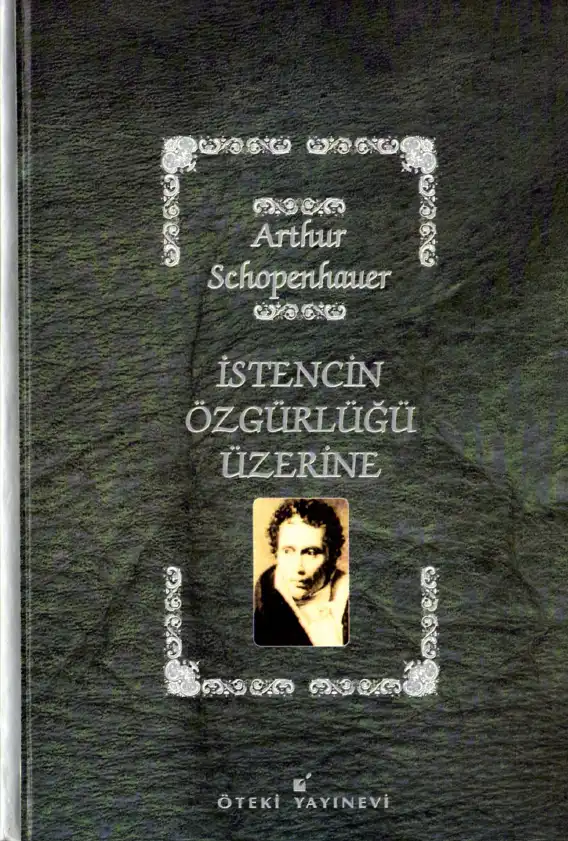 İstencin Özgürlüğü Üzerine — Arthur Schopenhauer