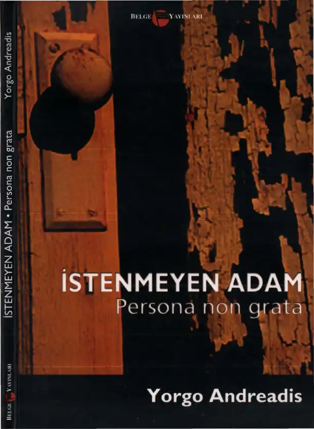 İstenmeyen Adam Persona Non Grata Belge — Yorgo Andreadis