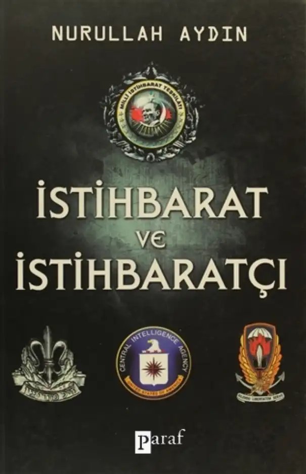 İstihbarat ve İstihbaratçı — Nurullah Aydın