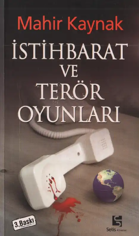 İstihbarat Ve Terör Oyunları — Mahir Kaynak