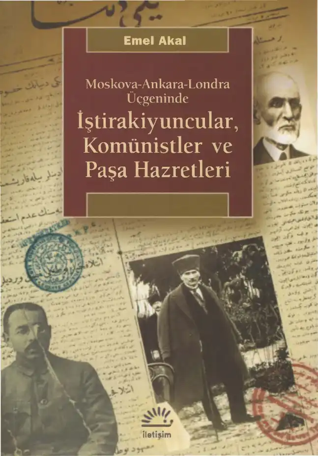 İştirakiyuncular, Komünistler ve Paşa Hazretleri — Emel Akal