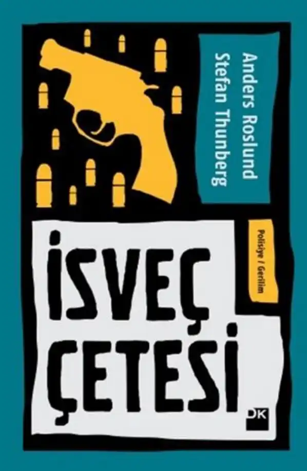 İsveç Çetesi — Anders Roslund Stefan Thunberg