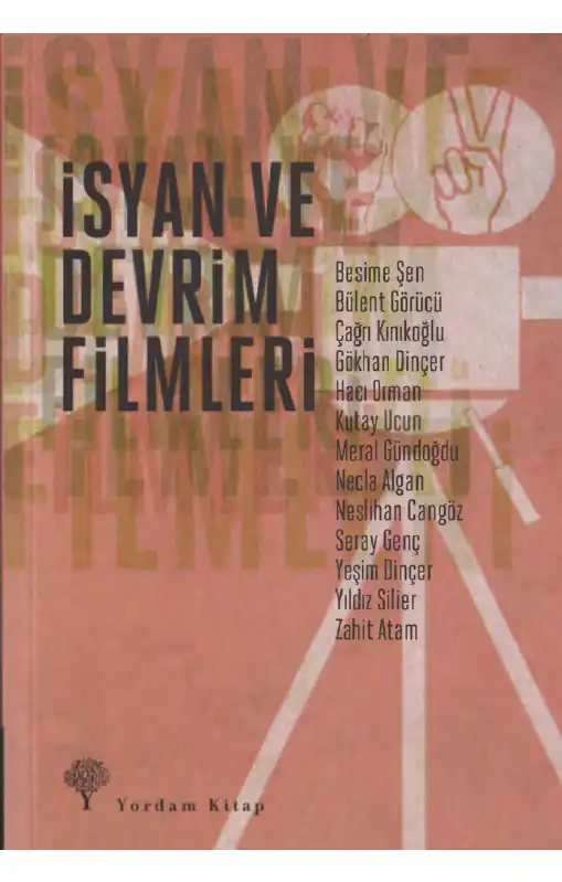 İsyan ve Devrim Filmleri — Yeşim Dinçer