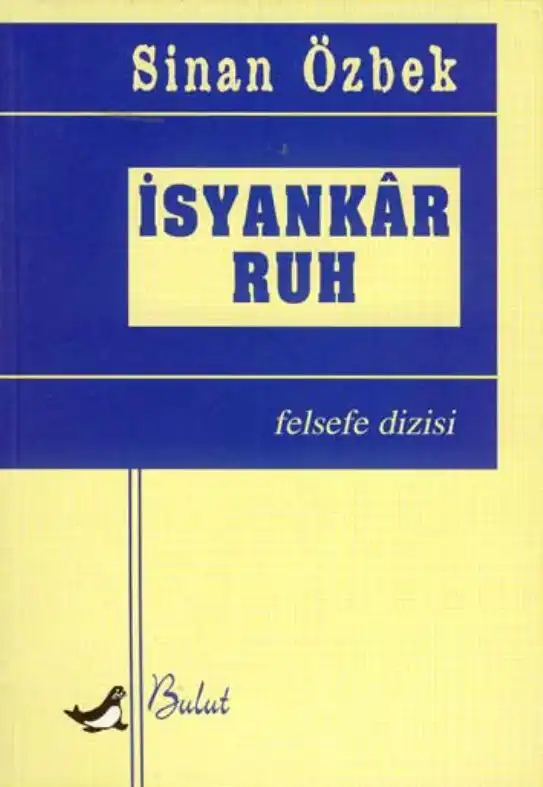 İsyankar Ruh — Sinan Özbek