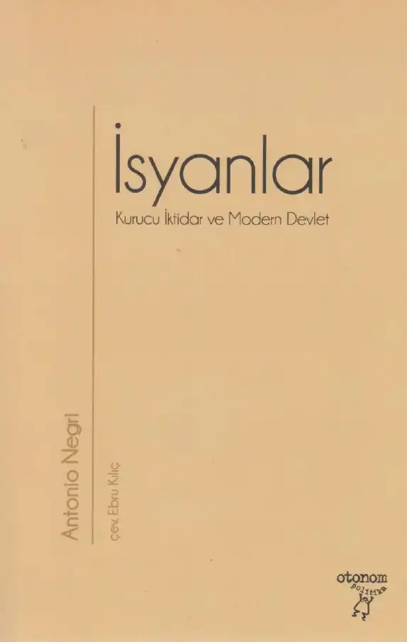 İsyanlar: Kurucu İktidar ve Modern Devlet — Antonio Negri