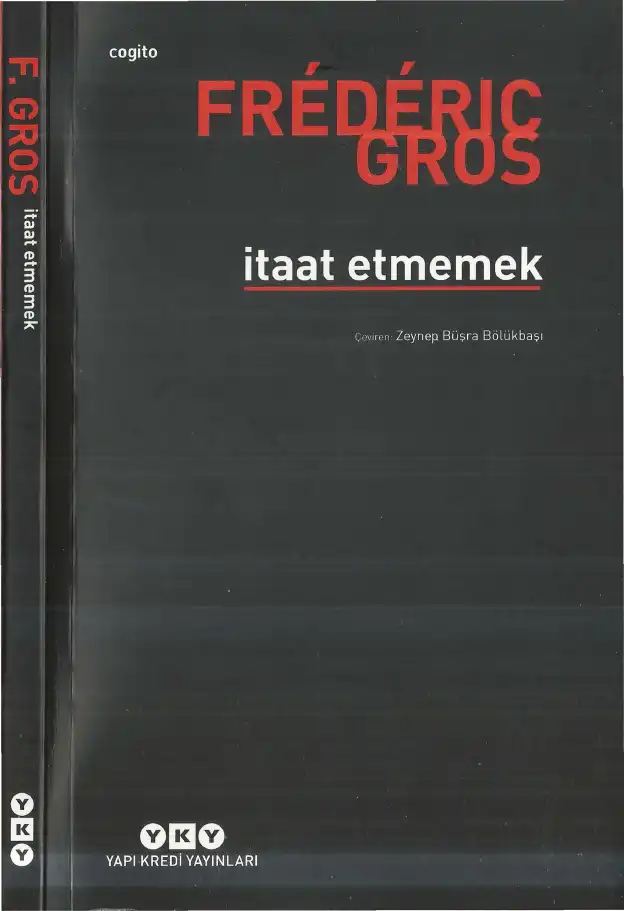 İtaat Etmemek — Frederic Gros