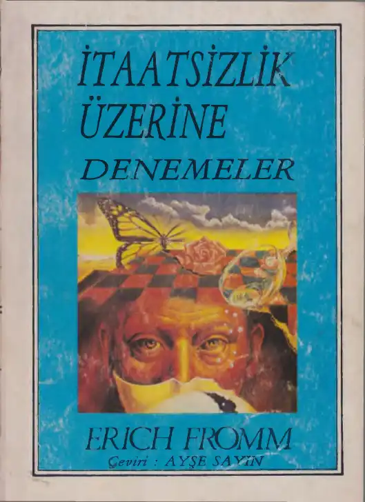 İtaatsizlik Üzerine Denemeler — Erich Fromm