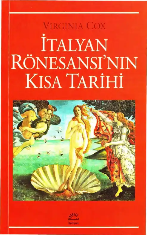 İtalyan Rönesansı'nın Kısa Tarihi — Virginia Cox