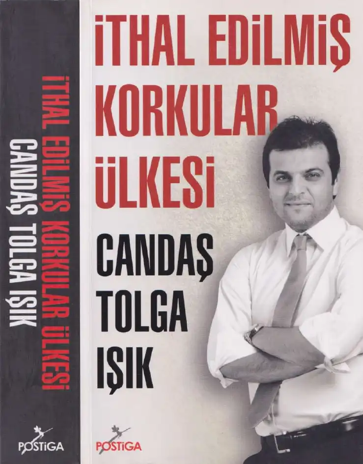 İthal Edilmiş Korkular Ülkesi — Candaş Tolga Işık