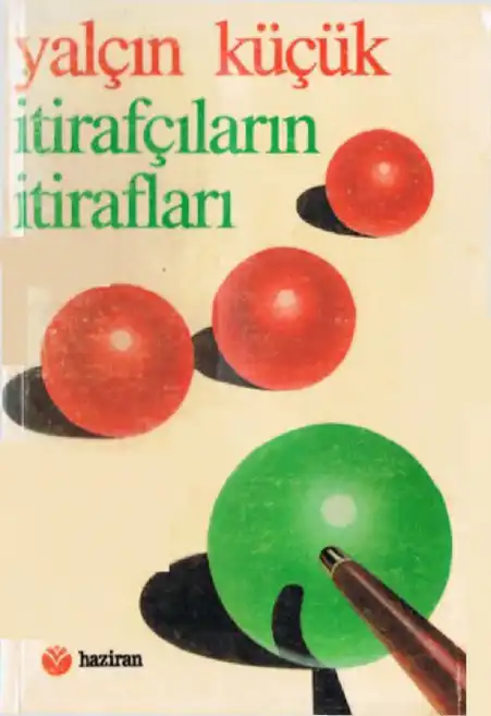 İtirafçıların İtirafları — Bilgesu Erenus - Yalçın Küçük