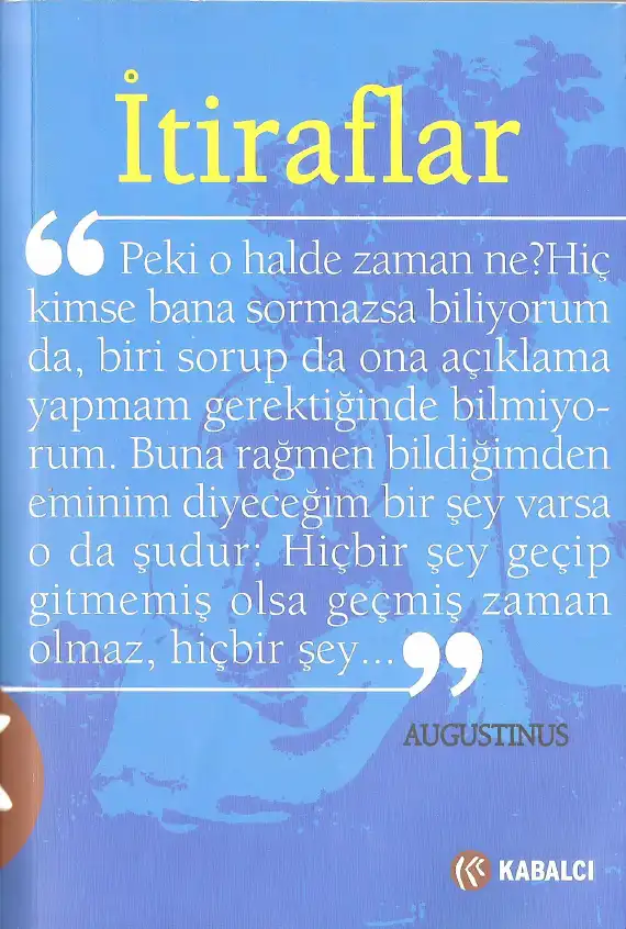 İtiraflar — Aristoteles, Augustinus, Heidegger