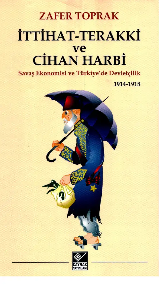 İttihat Terakki ve Cihan Harbi — Bülent Tanör, Zafer Toprak, Halil Berktay