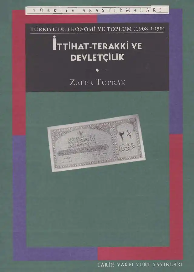 İttihat Terakki ve Devletçilik — Bülent Tanör, Zafer Toprak, Halil Berktay