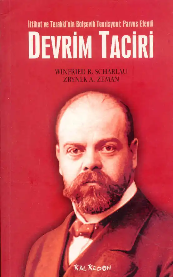 İttihat ve Terakki'nin Bolşevik Teorisyeni: Parvus Efendi — Parvus-Helphand