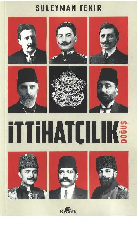 İttihatçılık Doğuş — Süleyman Tekir