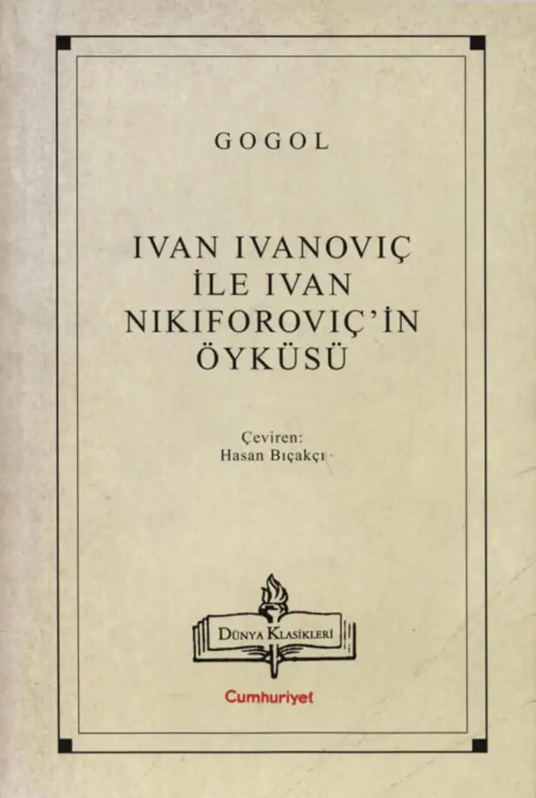 İvan İvanoviç ile İvan Nikiforoviç'in Öyküsü — Nikolay Gogol
