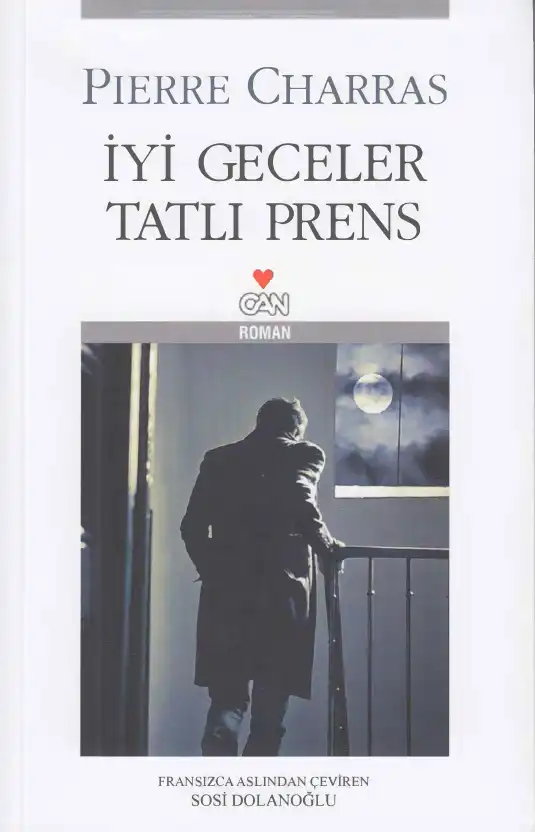 İyi Geceler Tatlı Prens — Pierre Charras