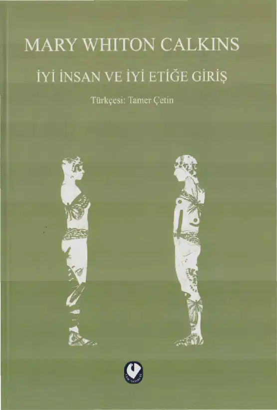 İyi İnsan ve İyi Etiğe Giriş — Mary Whiton Calkins