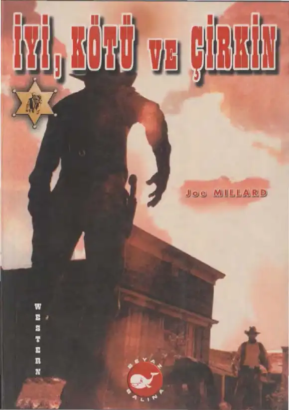 İyi Kötü Ve Çirkin Beyaz Balina — Joe Millard