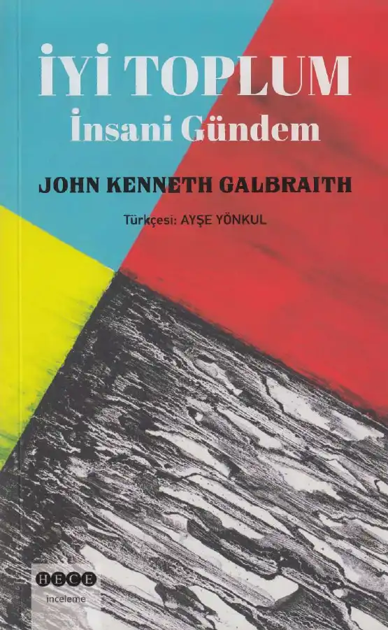 İyi Toplum: İnsani Gündem — John Kenneth Galbraith