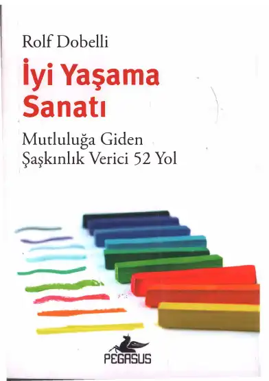 İyi Yaşama Sanatı — Rolf Dobelli