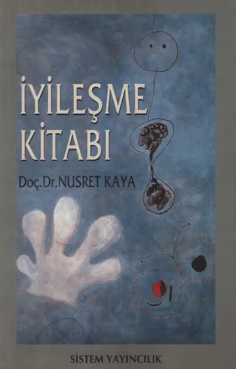 İyileşme Kitabı Sistem — Nusret Kaya