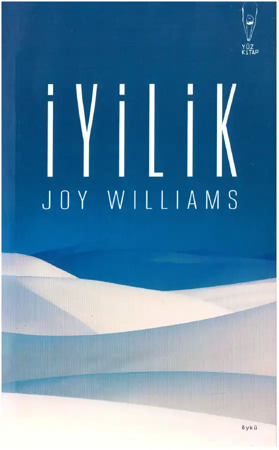 İyilik — Joy Williams