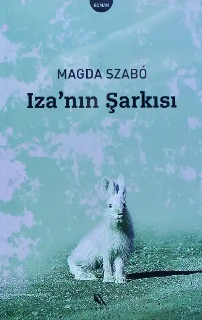 İza'nın Şarkısı — Magda Szabó