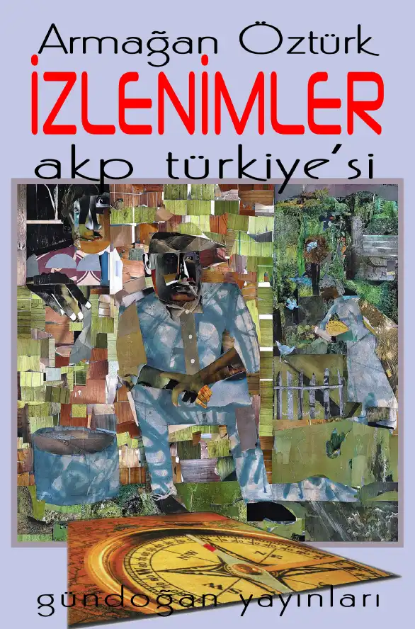 İzlenimler: AKP Türkiye'si — Armağan Öztürk, C. Cengiz Çevik