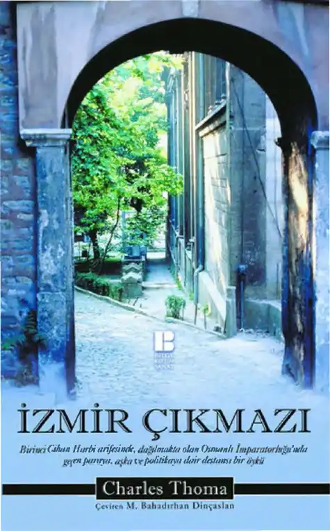 İzmir Çıkmazı — Charles Thoma