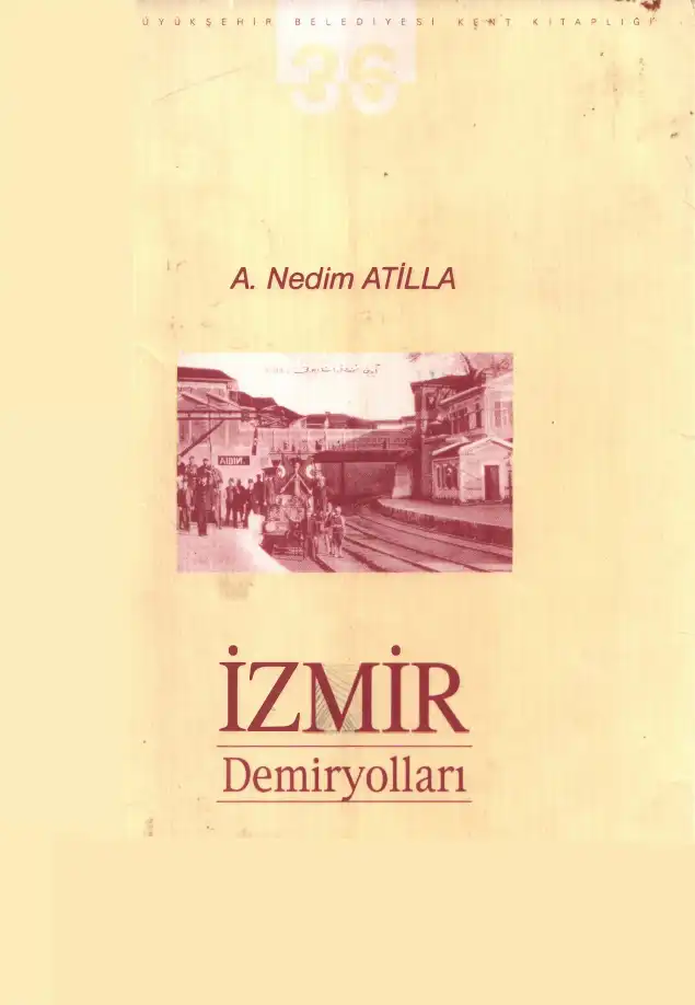 İzmir Demiryolları — A. Nedim Atilla