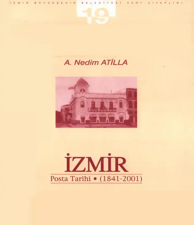 İzmir Posta Tarihi (1841-2001) — A. Nedim Atilla