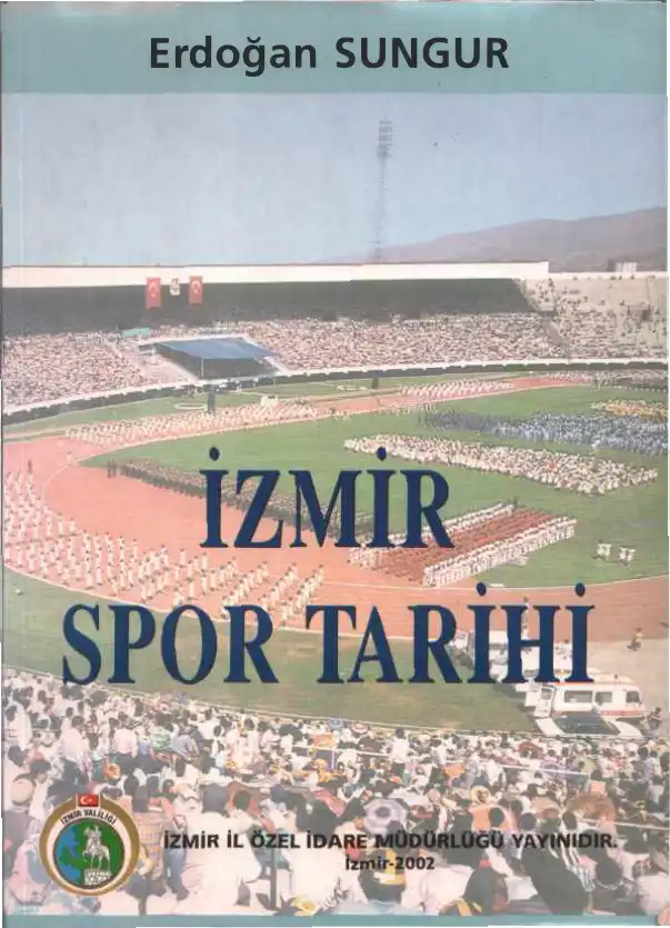 İzmir Spor Tarihi — Erdoğan Sungur