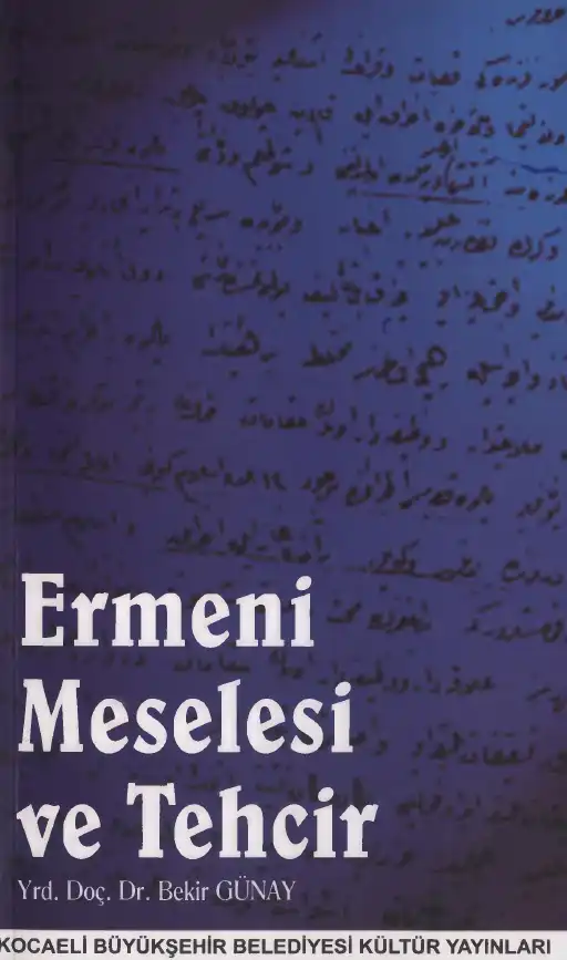 İzmit Ermenileri ve Tehcir — Bekir Günay