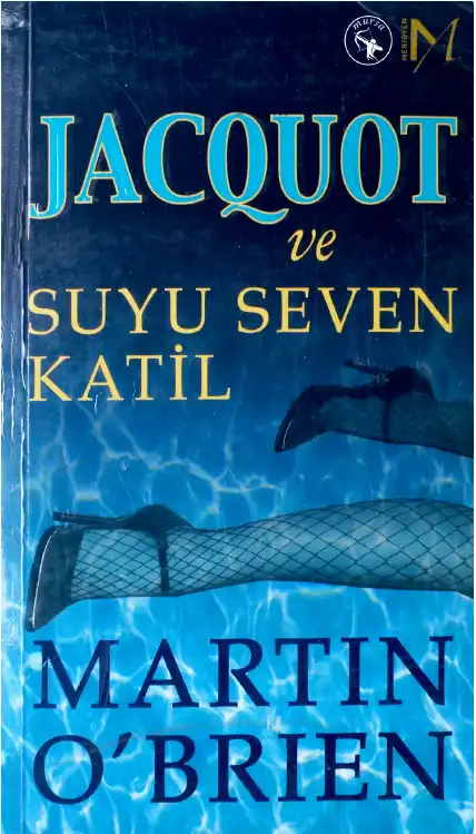Jacquot ve Suyu Seven Katil — Martin O'Brien