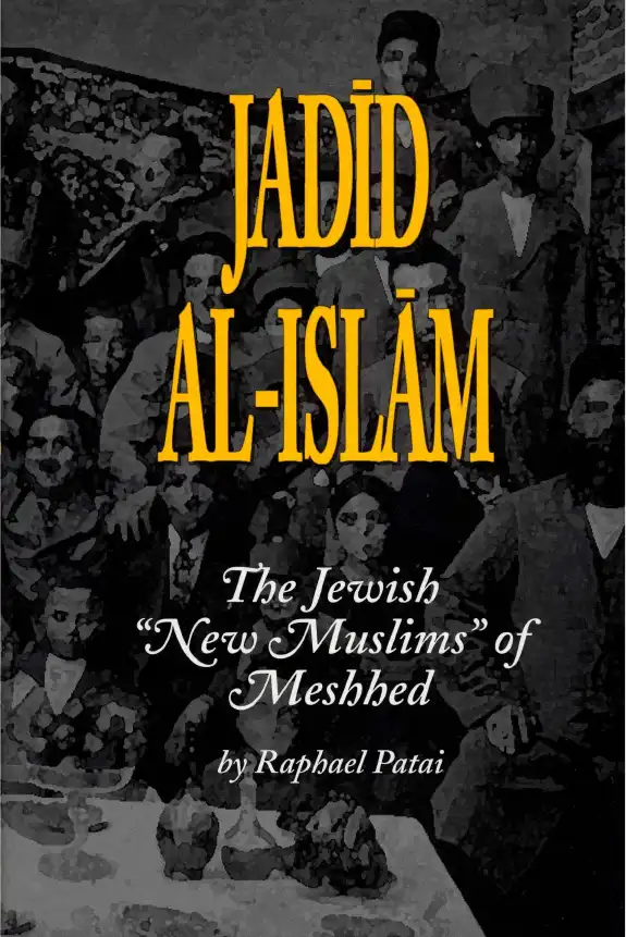 Jadid Al-Islam — Erich Brauer, Raphael Patai