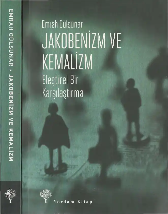 Jakobenizm ve Kemalizm: Eleştirel Bir Karşılaştırma — Emrah Gülsunar